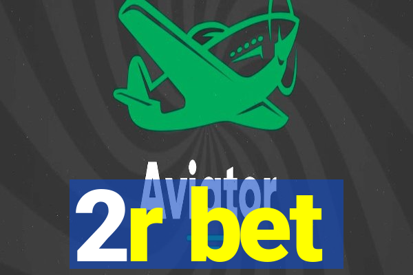 2r bet